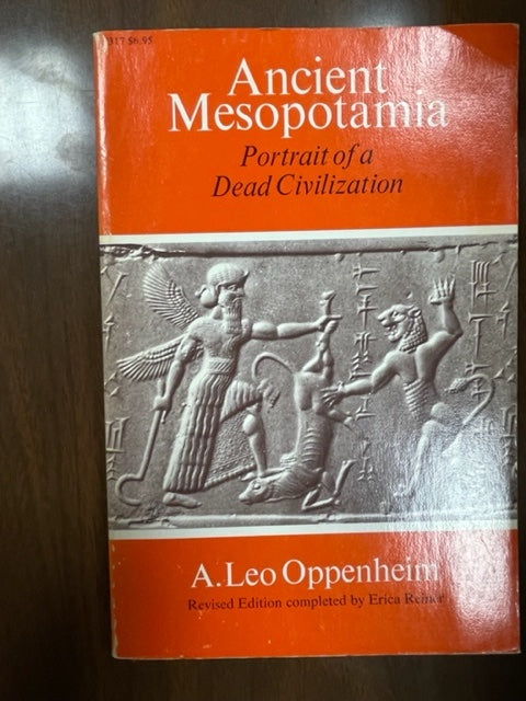 A. Leo Oppenheim, Ancient Mesopotamia: Portrait of a Dead Civilization